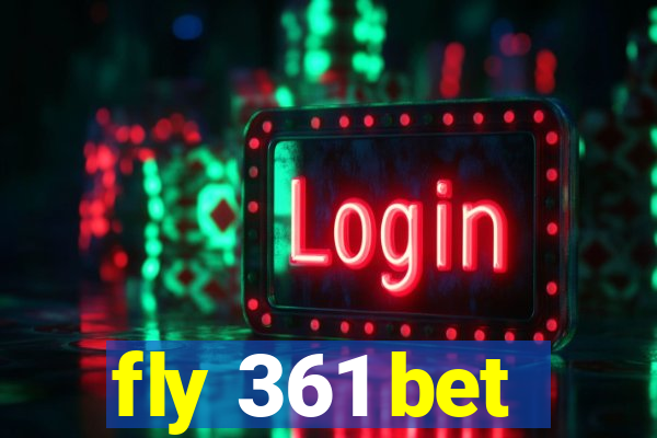 fly 361 bet